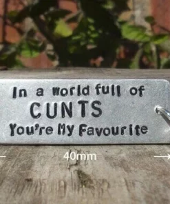 Alternative view of In A World Full of CUNTS You're My FAVOURITE Funny Gifts