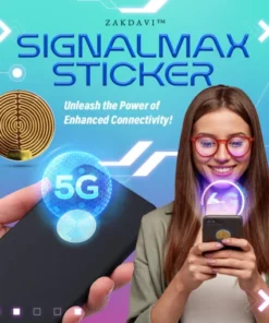 Zakdavi™ SignalMax Sticker – Power of Enhanced Connectivity